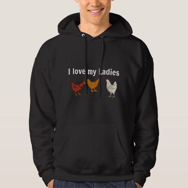 Funny Chicken T , Chicken Farmers, I love My Ladie Hoodie (Vorderseite)