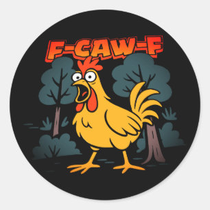 Funny Chicken T - Shirt - F-Caw-F Comic Art Art Runder Aufkleber