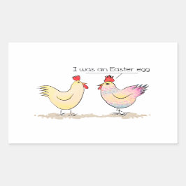 Funny Chicken war ein Ostereier Rechteckiger Aufkleber