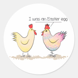Funny Chicken war ein Ostereier-Rundsticker Runder Aufkleber