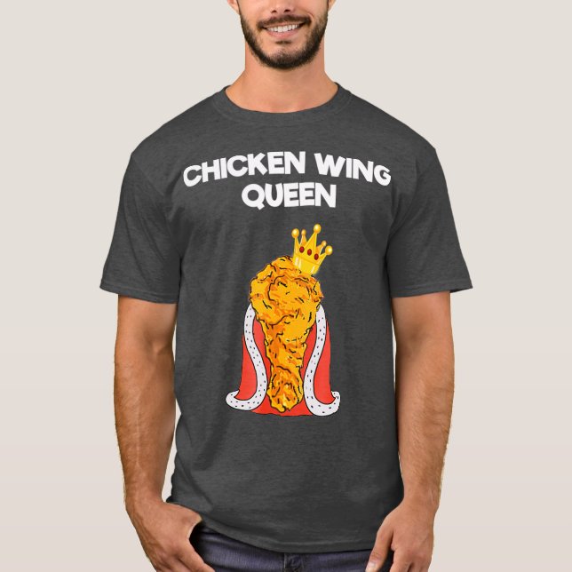 Funny Chicken Wing Fan Queen T-Shirt (Vorderseite)