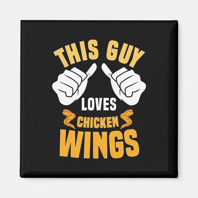 Funny Chicken Wings Lover Sprichwort Hot Wing Magnet (Vorne)
