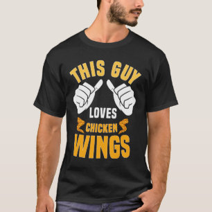Funny Chicken Wings Lover Sprichwort Hot Wing T-Shirt