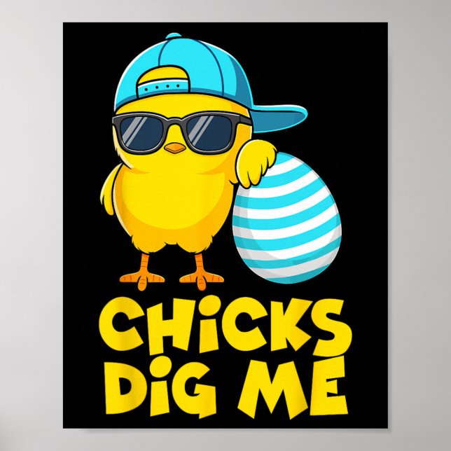 Funny Chicks Dig Me für Männer Jungen Kinder Kinde Poster (Vorne)