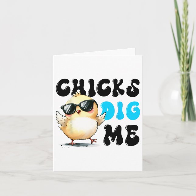 Funny Chicks Dig Me Osterfest Ostern 1 Karte (Vorderseite)