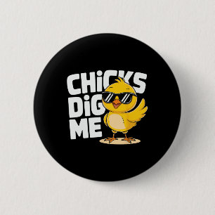 Funny Chicks Dig Me Osterfest Ostern 2 Button