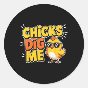 Funny Chicks Dig Me Osterfest Ostern 4 Runder Aufkleber