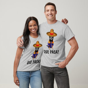 Funny Chihuahua T - Shirt, QUE PASA? T-Shirt
