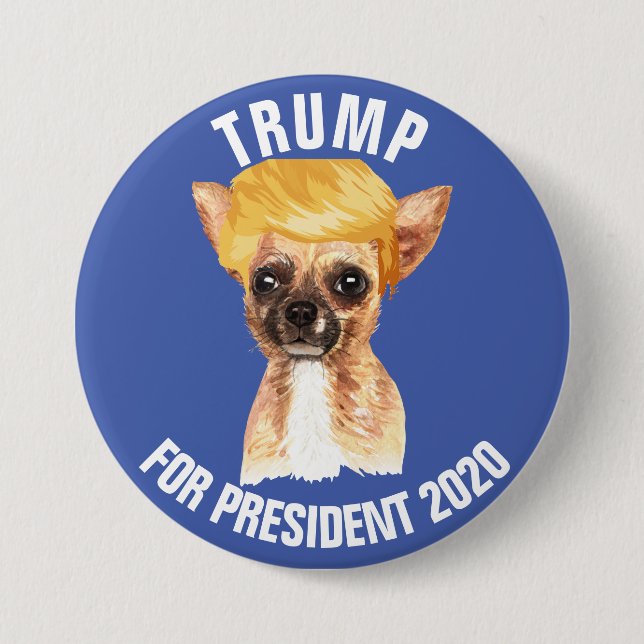 Funny Chihuahua Trump-Kampagne Button (Vorderseite)