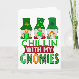 Funny Chillin mit My Gnomies St Patricks Day Karte