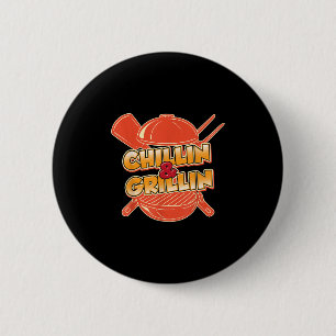 Funny Chillin und Grillin Grillen Fleisch Brisket Button