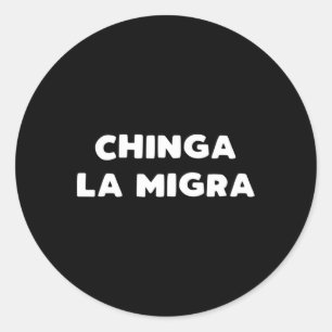 Funny Chinga La Migra Mexican Border Patrol Resist Runder Aufkleber