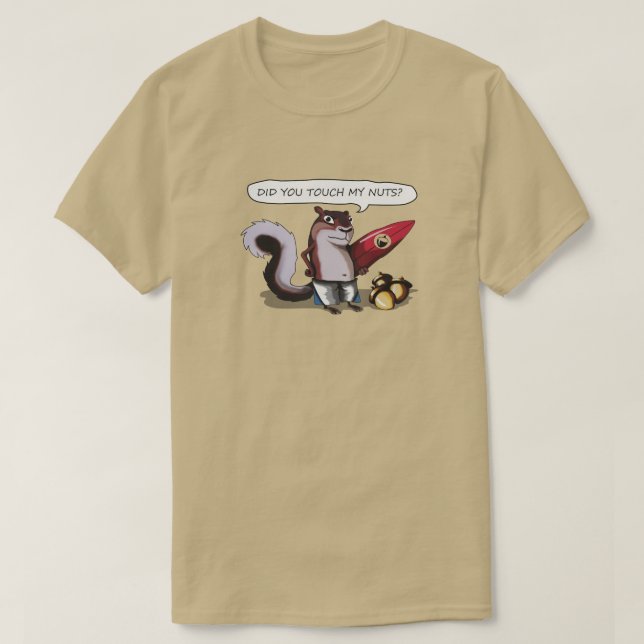 Funny Chipmunks Hast du meine Nüsse Touch? T-Shirt (Design vorne)