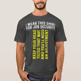 Funny Chiropractor Geschenk Chiropraktische Anpass T-Shirt