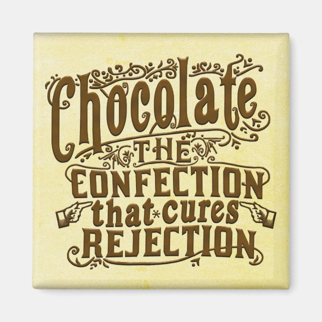Funny Chocolate Writer Rejection Cure Magnet (Vorne)