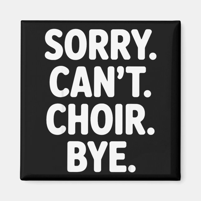 Funny Choir Art For Men Women Choir Director Sing  Magnet (Vorne)