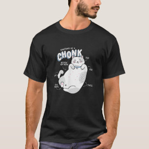 Funny Chonk Cat Meme Anatomie eines Chonk T-Shirt