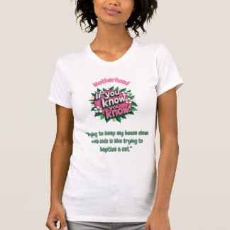 Funny Christian Mother quote shirt. T-Shirt