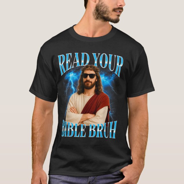 Funny Christian Read Your Bible Bruh  T-Shirt (Vorderseite)