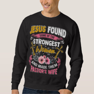 Funny Christlich Appreciation Pastor's Ehefrau Ges Sweatshirt