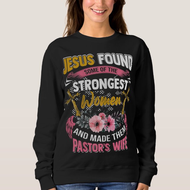 Funny Christlich Appreciation Pastor's Ehefrau Ges Sweatshirt (Vorderseite)