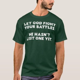 Funny Christlich Gelassen Gott kämpfe deine Schlac T-Shirt