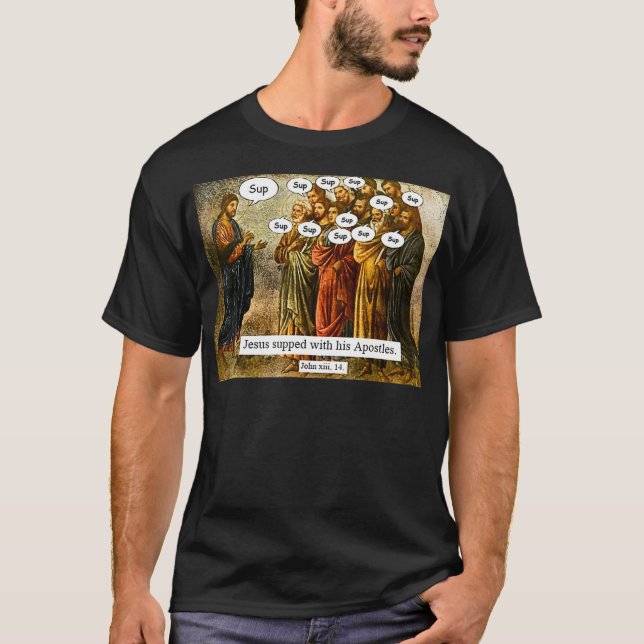 Funny Christlich Jesus Apostles Meme  T-Shirt (Vorderseite)