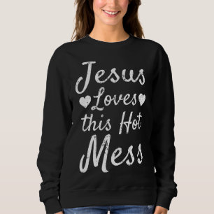 Funny Christliches Geschenk für Frauen Jesus Liebe Sweatshirt