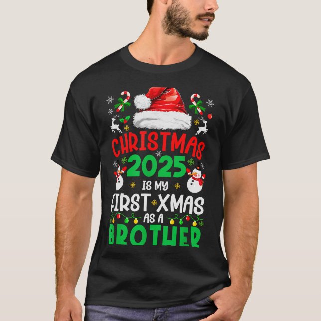 Funny Christmas 2025 Is My First Xmas As A Brother T-Shirt (Vorderseite)