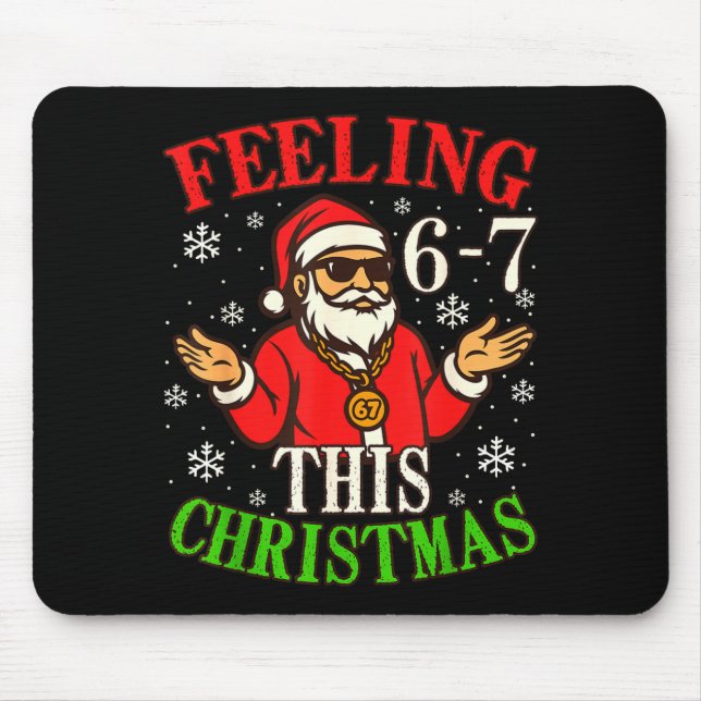 Funny Christmas 6-7 67 Six Seven Christmas Kids Te Mousepad (Vorne)