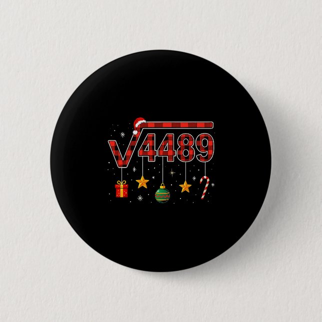 Funny Christmas 6 7 Six Seven Meme Square Root 448 Button (Vorderseite)