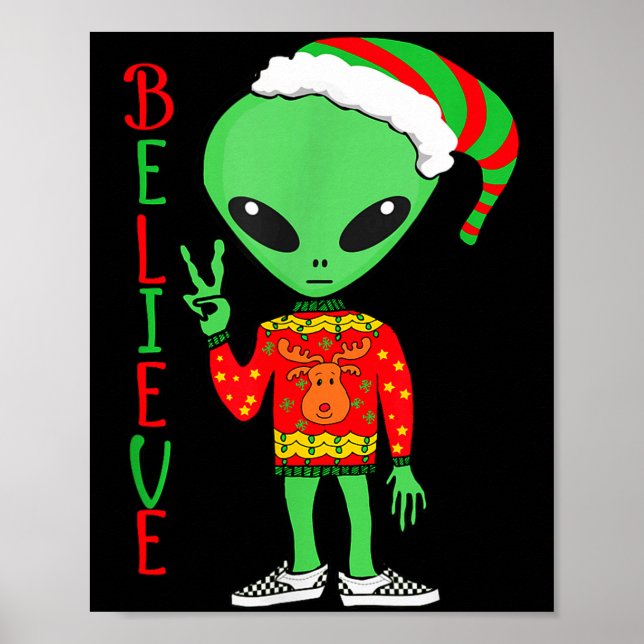 Funny Christmas Alien Ugly Sweater I Believe Santa Poster (Vorne)