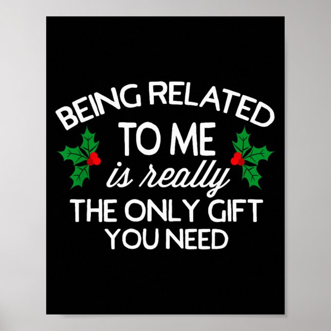 Funny Christmas Being Related To Me Family Joke  Poster (Vorne)
