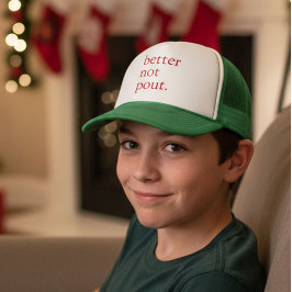 Funny Christmas Better Not Pout Simple Cute  Truckerkappe