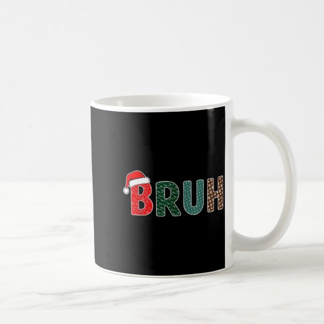 Funny Christmas Bruh Meme For Men Women Kids Girls Kaffeetasse (Rechts)