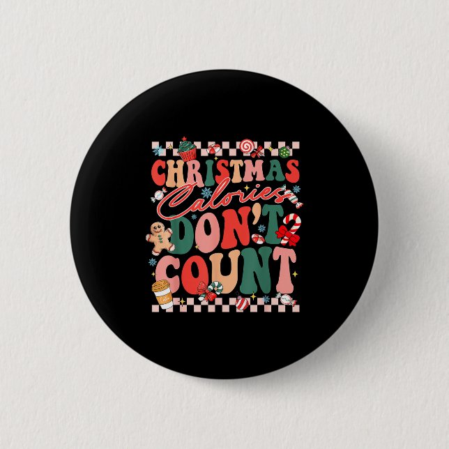 Funny Christmas Calories Don't Count Xmas Cookie  Button (Vorderseite)