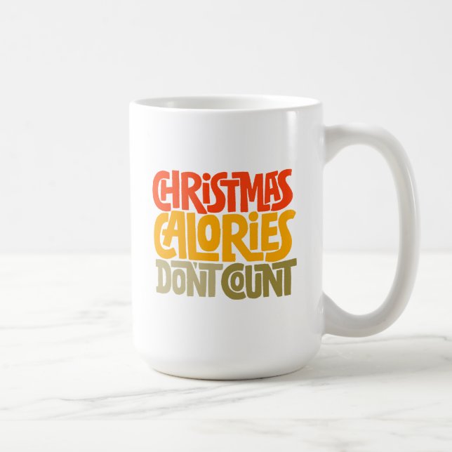 Funny Christmas Calories zählen Design nicht Kaffeetasse (Rechts)