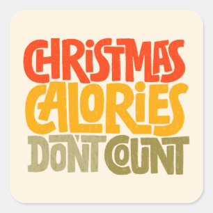 Funny Christmas Calories zählen Design nicht Quadratischer Aufkleber