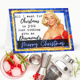 Funny Christmas Card Best Friend -Give Me Diamonds Dankeskarte