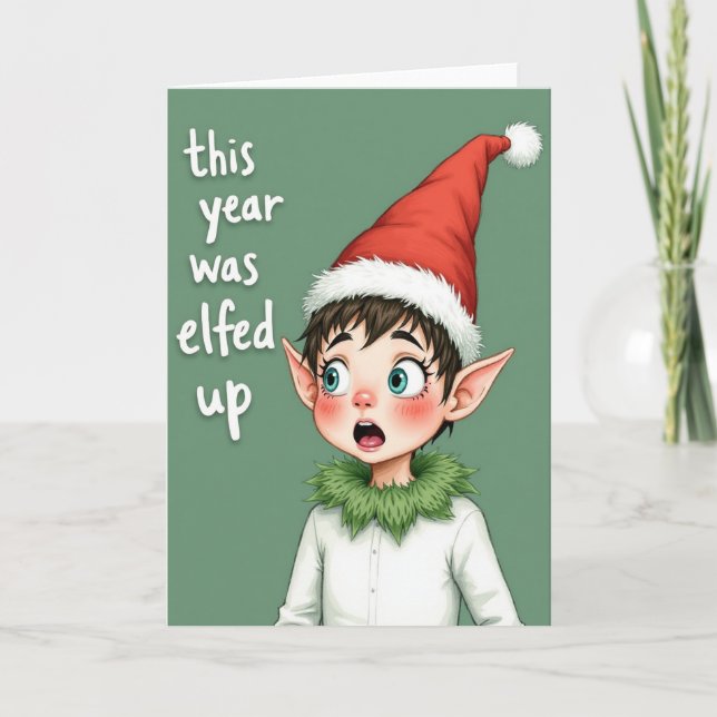 Funny Christmas Card: This Year Was Elfed Up Karte (Vorderseite)