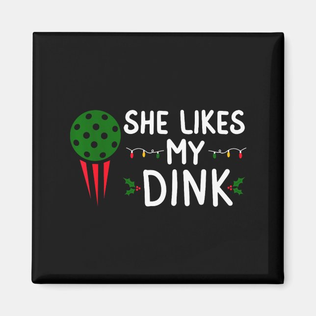 Funny Christmas Ckleball She Likes My Drink Outfit Magnet (Vorne)