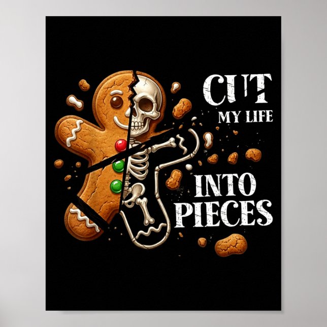 Funny Christmas Cut My Life Into Eces Gingerbread  Poster (Vorne)
