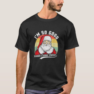 Funny Christmas Dirty Santa I M SO GUT SANTA KAMEN T-Shirt