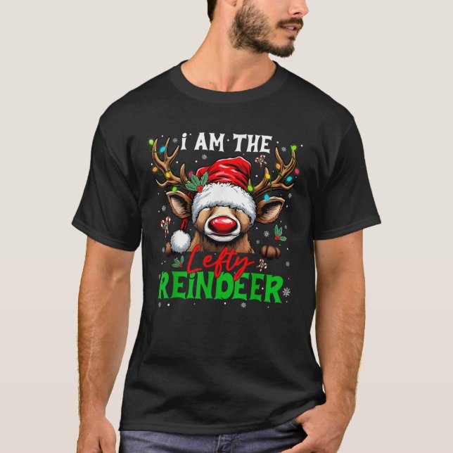 Funny Christmas Family Matching I m The Lefty Rein T-Shirt (Vorderseite)