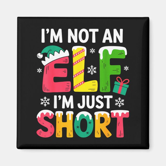 Funny Christmas Family Pajamas I'm Not An Elf I'm  Magnet (Vorne)