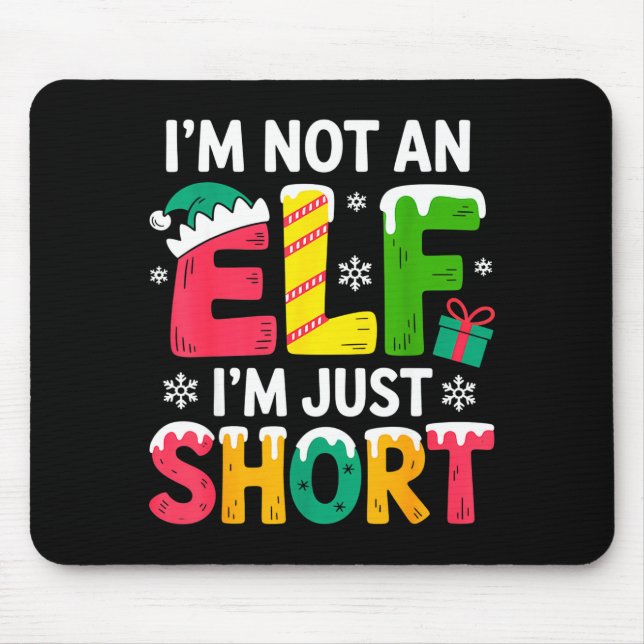 Funny Christmas Family Pajamas I'm Not An Elf I'm  Mousepad (Vorne)