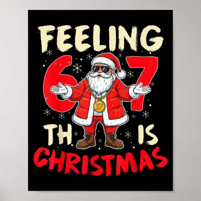 Funny Christmas Feeling 6 7 This Christmas Meme Sa Poster (Vorne)