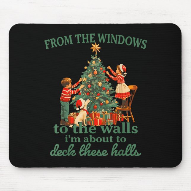 Funny Christmas From The Windows To The Walls I'm  Mousepad (Vorne)
