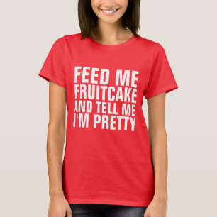 FUNNY CHRISTMAS FRUITCAKE LADIES T - SHIRT