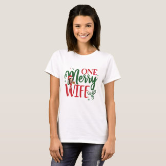 Funny Christmas Geschenk Eine frohe Ehefrau T - Sh T-Shirt